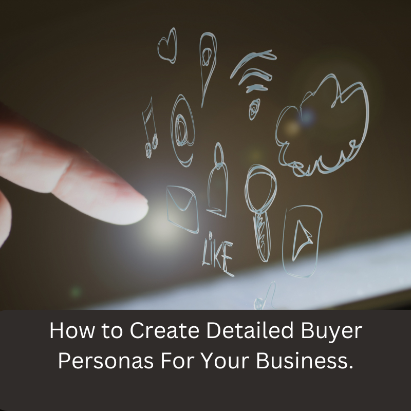 How to Create Detailed Buyer Personas