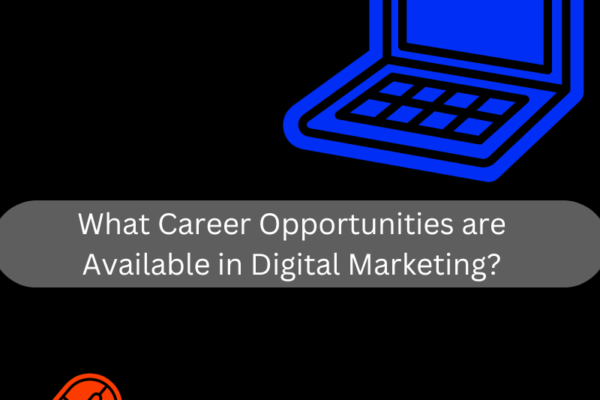 Digital marketing career opportunities are available